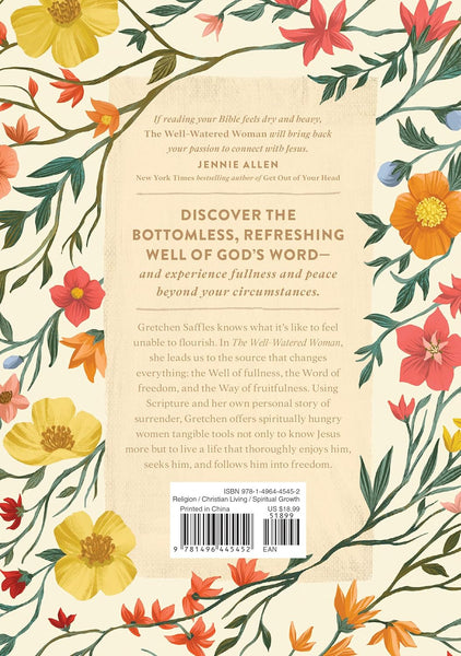 The Well-Watered Woman: Rooted in Truth, Growing in Grace, Flourishing in Faith